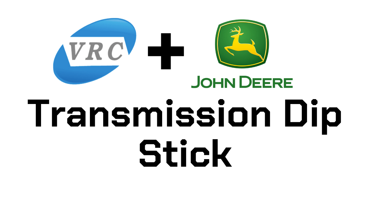 How VRC Helped John Deere Create a Better Dipstick for Their Tractor